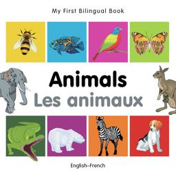 My First Bilingual Book-Animals (English-French)  9781840596120 Front Cover
