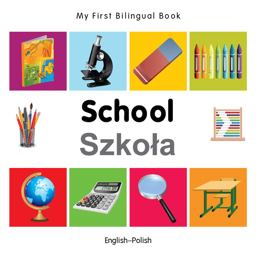 School - My First Bilingual Book (Szkola)