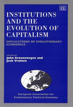 Institutions and the Evolution of Capitalism Institutions and the Evolution of Capitalism