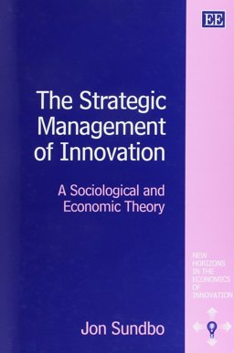 The Strategic Management of Innovation