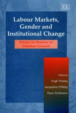 Labour Markets, Gender and Institutional Change Labour Markets, Gender and Institutional Change