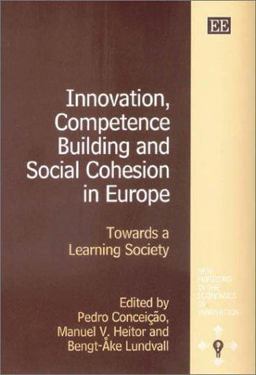Innovation, Competence Building and Social Cohesion in Europe