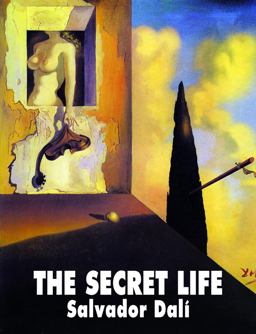 Secret Life of Salvador Dali  9781840686784 Front Cover