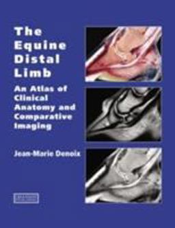 Equine Distal Limb An Atlas of Clinical Anatomy and Comparative Imaging  9781840760019 Front Cover