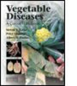 Vegetable Diseases A Colour Handbook  9781840760750 Front Cover