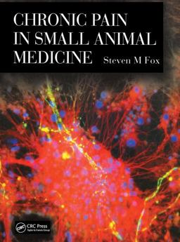 Chronic Pain in Small Animal Medicine  9781840761245 Front Cover