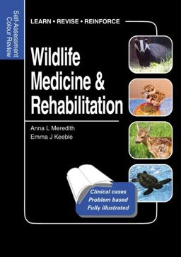 Wildlife Medicine and Rehabilitation  9781840761467 Front Cover