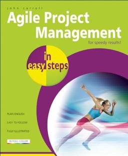 Agile Project Management in Easy Steps