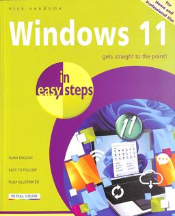 Windows 11 in Easy Steps Updated for the Forthcoming Windows 10 Autumn/Fall 2021 (21H2) Release 6th 9781840789478 Front Cover