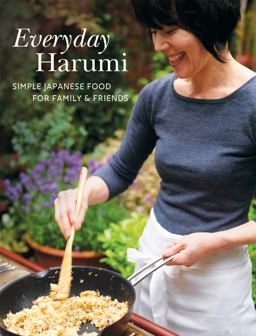 Everyday Harumi Simple Japanese Food for Family and Friends 2016 9781840917437 Front Cover