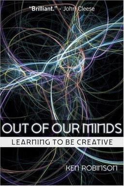 Out of Our Minds Learning to Be Creative 2nd 9781841121253 Front Cover