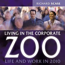 Living in the Corporate Zoo Living in the Corporate Zoo