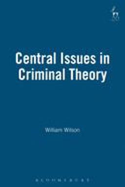 Central Issues in Criminal Theory