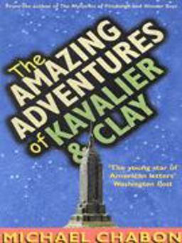 The Amazing Adventures of Kavalier and Clay