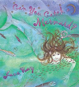 Can You Catch a Mermaid?  9781841212968 Front Cover