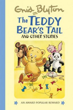 Teddy Bears Tail, the and Other Stories Teddy Bears Tail, the and Other Stories