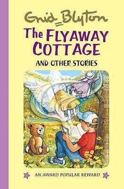 Flyaway Cottage and Other Stories Flyaway Cottage and Other Stories
