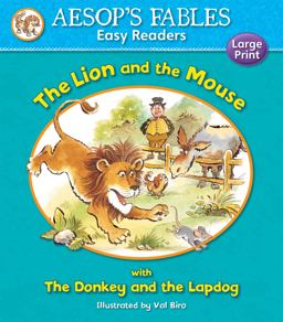 The Donkey and the Lapdog with the Lion and the Mouse