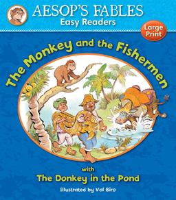 The Monkey and the Fishermen and the Donkey in the Pond