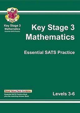 Ks3 Maths Levels 3-6 Essential Sats Practice and Answers