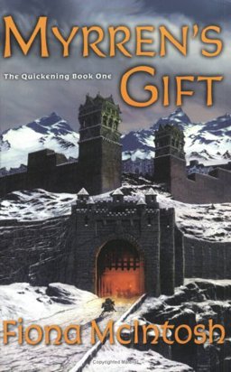 Myrren's Gift (Quickening 1)  9781841493732 Front Cover