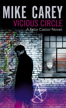 Vicious Circle A Felix Castor Novel  9781841494142 Front Cover