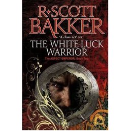 White-Luck Warrior Book 2 of the Aspect-Emperor  9781841495408 Front Cover