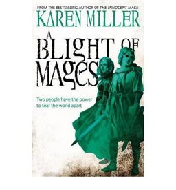 A Blight of Mages