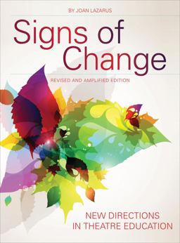 Signs of Change New Directions in Theatre Education  9781841506296 Front Cover
