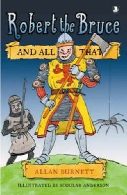 Robert the Bruce And All That  9781841584973 Front Cover