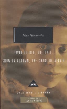 David Golder, the Ball, Snow in Autumn, the Courilof Affair