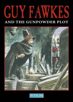 Guy Fawkes and The Gunpowder Plot  9781841651613 Front Cover