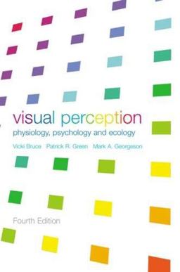 Visual Perception Physiology, Psychology and Ecology 4th 9781841692388 Front Cover