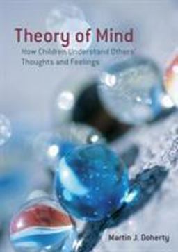 Theory of Mind How Children Understand Others' Thoughts and Feelings  9781841695716 Front Cover