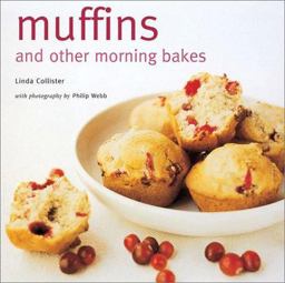Muffins and Other Morning Bakes