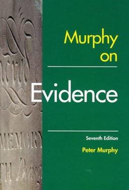 Murphy on Evidence