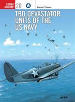 TBD Devastator Units of the US Navy  9781841760254 Front Cover