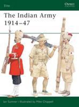 The Indian Army 1914-1947