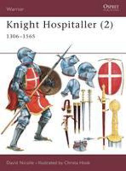 Knight Hospitaller (2) 1306-1565  9781841762159 Front Cover