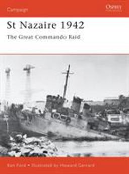 St Nazaire 1942 The Great Commando Raid  9781841762319 Front Cover
