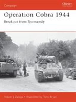Operation Cobra 1944 Breakout from Normandy  9781841762968 Front Cover
