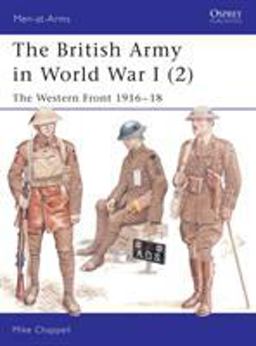 British Army in World War I (2) The Western Front 1916-18  9781841764009 Front Cover