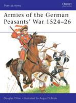 Armies of the German Peasants' War 1524-26  9781841765075 Front Cover
