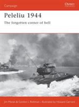 Peleliu 1944 The Forgotten Corner of Hell  9781841765129 Front Cover