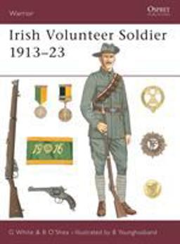 Irish Volunteer Soldier 1913-23  9781841766850 Front Cover