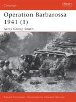 Operation Barbarossa 1941 (1) Army Group South  9781841766973 Front Cover