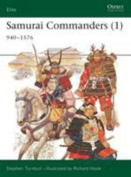 Samurai Commanders (1) 940-1576  9781841767437 Front Cover