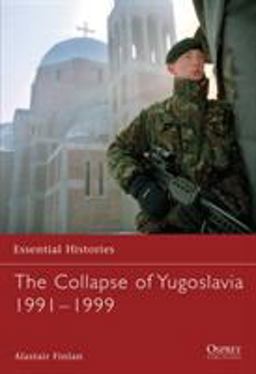 Collapse of Yugoslavia 1991-1999  9781841768052 Front Cover