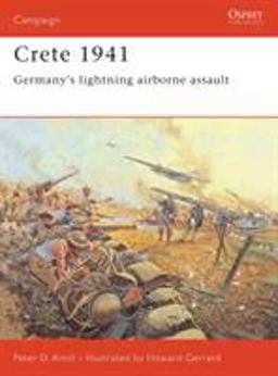 Crete 1941 Germany's Lightning Airborne Assault  9781841768441 Front Cover