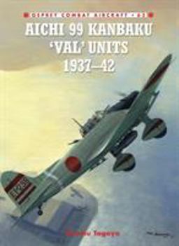 Aichi 99 Kanbaku 'Val' Units, 1937-42  9781841769127 Front Cover